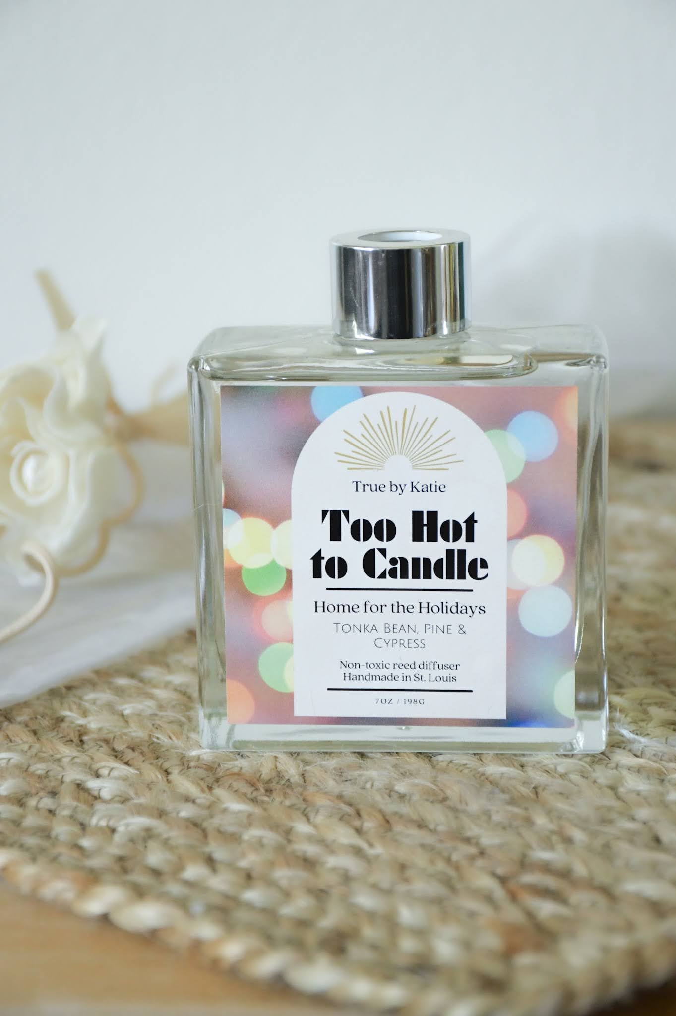Too Hot to Candle Non-Toxic Reed Diffuser